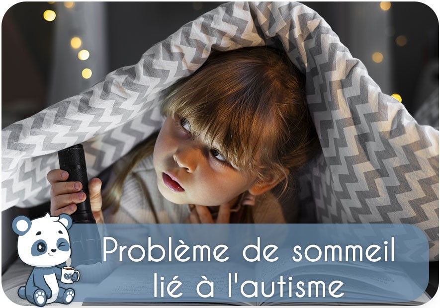 Enfant autiste et trouble du sommeil : problème à s'endormir | Conseils, aide et traitement