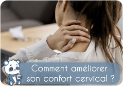 Comment améliorer son confort cervical ? Soulager les douleurs rapidement en dormant