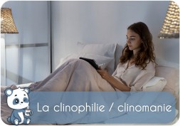 La clinophilie / clinomanie : symptôme, cause, traitement, comment s'en sortir ?
