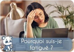 Pourquoi je suis tout le temps fatigué et envie de dormir ? Mal partout, triste, sans raison