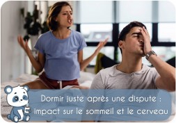 Dormir juste après une dispute : impact sur le sommeil et le cerveau