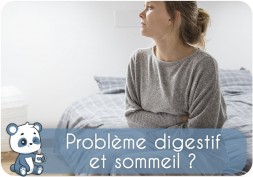 Problème digestif et sommeil : insomnie la nuit, acidité, reflux gastrique, position